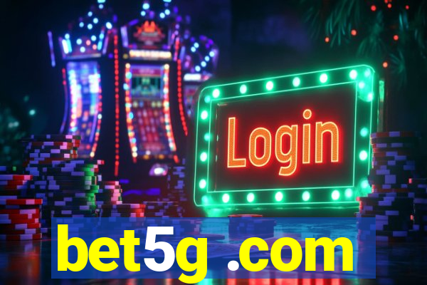 bet5g .com